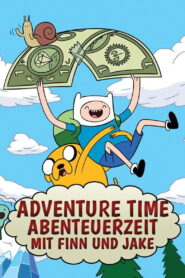 Adventure Time – Abenteuerzeit mit Finn und Jake
