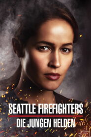 Seattle Firefighters – Die jungen Helden