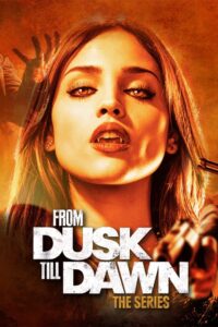 From Dusk Till Dawn – Die Serie