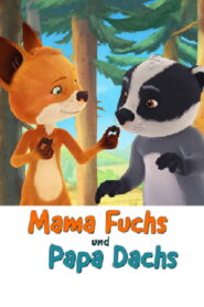 Mama Fuchs und Papa Dachs