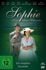 Sophie – Sissis kleine Schwester
