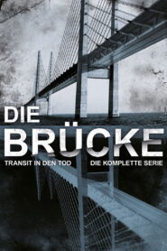 Die Brücke – Transit in den Tod