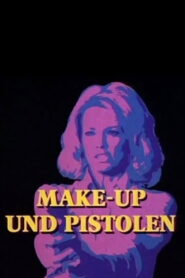 Make-Up und Pistolen
