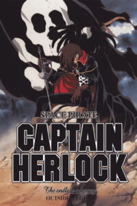 Space Pirate Captain Herlock: The Endless Odyssey – Outside Legend