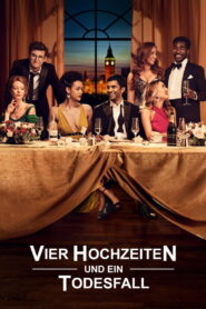 Vier Hochzeiten und ein Todesfall
