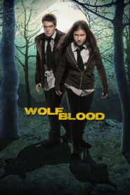 Wolfblood – Verwandlung bei Vollmond