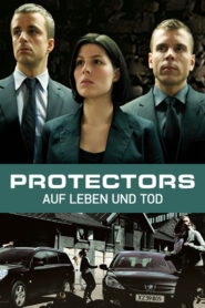 Protectors – Auf Leben und Tod
