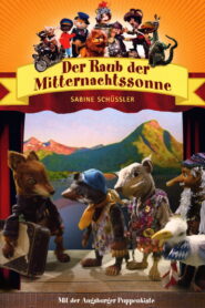 Augsburger Puppenkiste – Der Raub der Mitternachtssonne