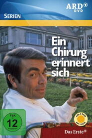Ein Chirurg erinnert sich