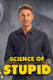 Science of Stupid: Wissenschaft der Missgeschicke