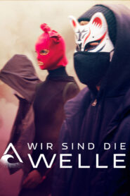 Wir sind die Welle