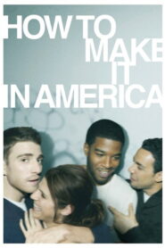 How to Make It in America: Season 1